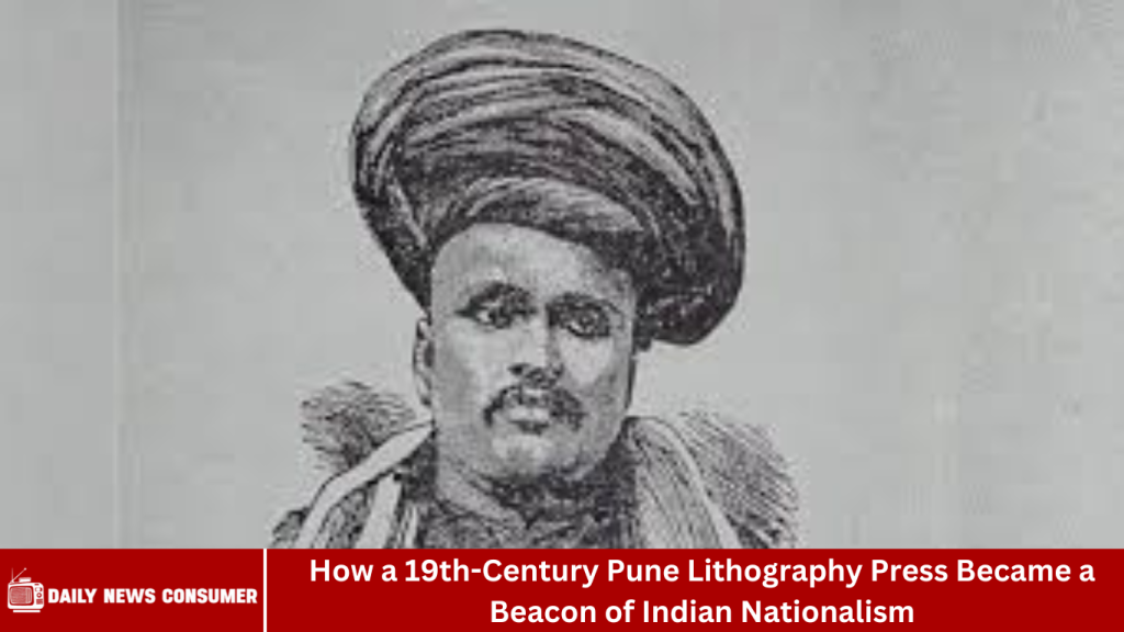 How a 19th-Century Pune Lithography Press Became a Beacon of Indian Nationalism