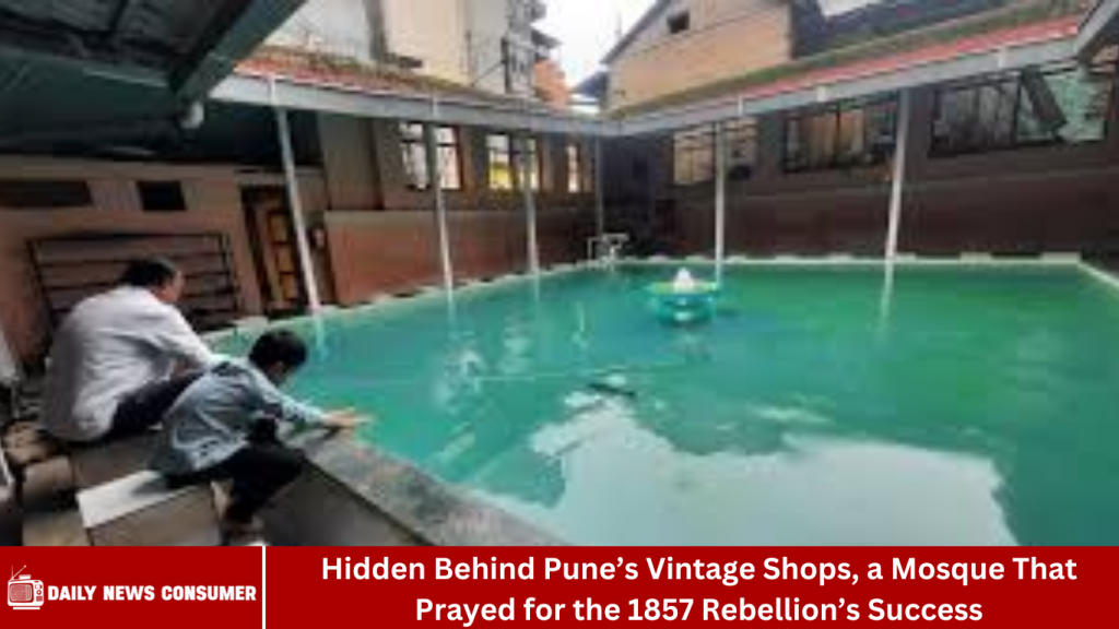Hidden Behind Pune’s Vintage Shops, a Mosque That Prayed for the 1857 Rebellion’s Success Hidden Behind Pune’s Vintage Shops, a Mosque That Prayed for the 1857 Rebellion’s Success