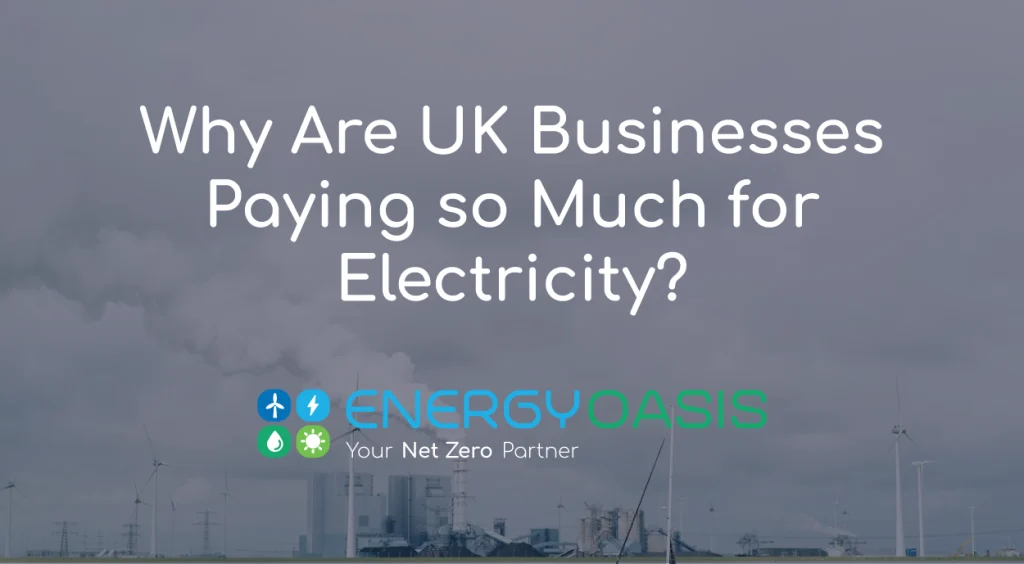 Why UK Businesses Are Quietly Overpaying for Energy, and How to Stop