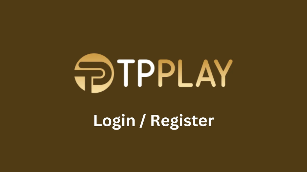 TPPlay Registration Guide for New Users